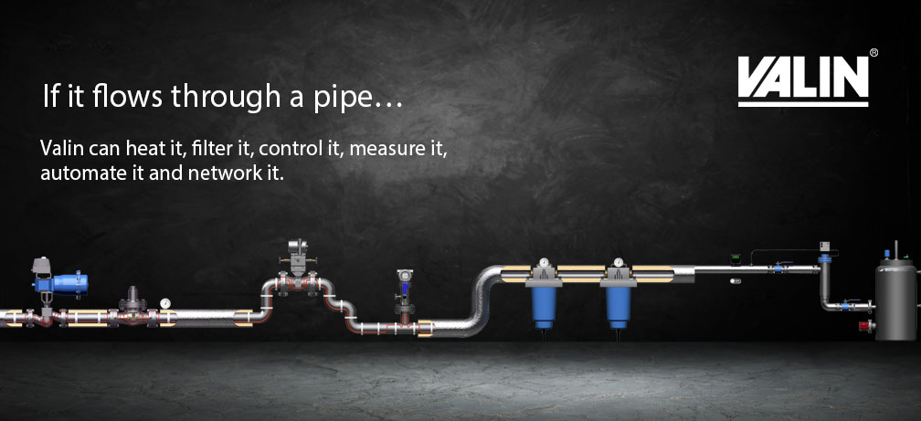 If it flows through a pipe, Valin can help