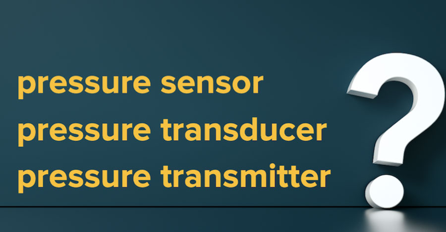 WIKA Pressure Sensors, Pressure Transducers, and Pressure Transmitters: What’s the Difference?